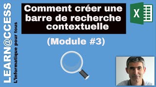 Excel  Comment réaliser une Barre de Recherche contextuelle Module 3 [upl. by Siramed]