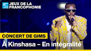 🎤 Concert de GIMS à Kinshasa en intégralité  Nuits de la Francophonie • FRANCE 24 [upl. by Ainot]