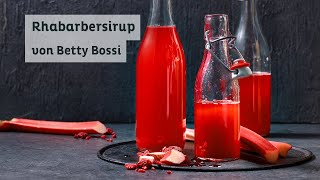 Rhabarbersirup  Rezept von Betty Bossi [upl. by Averir455]