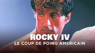 ROCKY IV  Le coup de poing américain⎮Liberté contre Pouvoir⎮Documentaire complet  AT [upl. by Veta721]