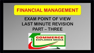 Financial management  Last minute revision Part 3 [upl. by Esinaj217]