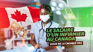 Travailler au Canada Actuellement comme Infirmier  Ce que vous avez à y gagner [upl. by Rebmyk]