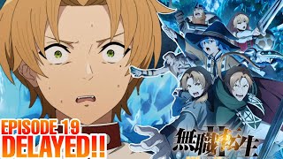 Mushoku Tensei Season 2 Episode 19 Delayed [upl. by Znarf126]