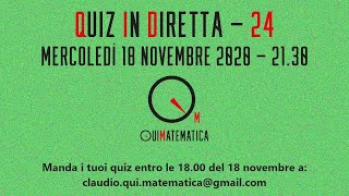 Carrellata di quiz di logica e matematica  Diretta 24 [upl. by Cullen515]