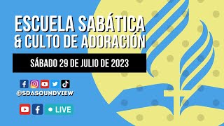 Iglesia Adventista de Soundview  Transmisión en Vivo  29 de Julio 2023  Cristo Vuelve [upl. by Minette]