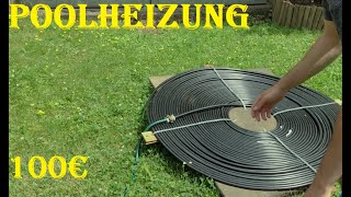 Pool Heizung im Eigenbau  unter 100€  DIY IBCPool [upl. by Slorac749]