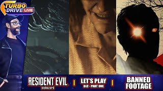 BANNED FOOTAGE  Resident Evil 7 Biohazard  DLC  Part 1 [upl. by Chlores250]