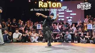 BBOY Ra1on🔥🇯🇵 All Rounds at Nordic Break League 2024 [upl. by Einra]