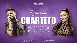 CUARTETO 2022 Enganchado Lo Más Nuevo  DJ GASTON [upl. by Anomis255]