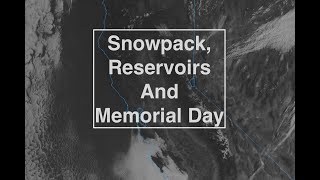 Snowpack Reservoirs and Memorial Day Weekend The Morning Briefing 52024 [upl. by Carbrey]