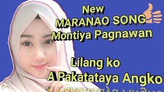 NEW MARANAO SONGBy Montiya Pagnawan So Ranon ago so Gagaw Diko karaw [upl. by Oner983]