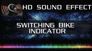 Switching bike indicator sound effect  HD Sound effects [upl. by Nahgen594]