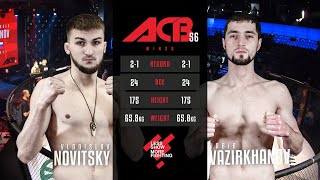 Владислав Новицкий vs Джабир Вазирханов  Vladislav Novitsky vs Jabir Vazirkhanov  ACB 56  YE 16 [upl. by Lonny]