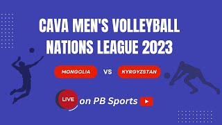 Volleyball LIVE 🏐 Mongolia vs Kyrgyzstan CAVA Mens Nations League 2023 [upl. by Fineman961]