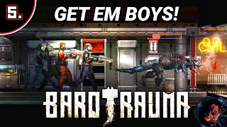 Barotrauma Campaign Ep 5  THEYRE INSIDE 10 Update [upl. by Nyliuqcaj]