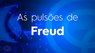 Pulsões de Freud [upl. by Ettennej]