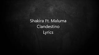 Shakira Maluma  Clandestino  Lyrics [upl. by Inessa172]