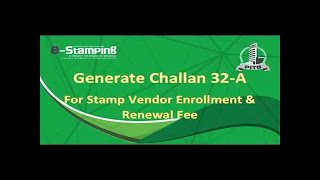 Generate Challan 32A For Stamp Vendor Enrollment amp Renewal Fee  Stamp Vendor Enrollment [upl. by Assetnoc268]