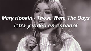 Mary Hopkin  Those Were the Days letra en español  lyrics video oficial [upl. by Amrac]