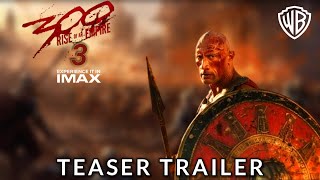 Zack Snyder 300 Rise Of New Empire 2025 Trailer  Zack Snyder  Warner Bros Dwayne Johnson [upl. by Amles]