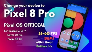 Pixel OS OFFICIAL for Realme 6 6i 7 Narzo 20 Pro amp Narzo 30 4G  Battery backup amp Gaming ✅ [upl. by Ecilayram982]