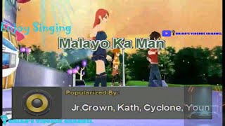 Malayo Ka Man  Jr Crown Kath Cyclone amp Young Weezy Karaoke [upl. by Soisinoid]