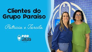 PATRÍCIA E TÁRCILA  Pod Mind 12 [upl. by Illehs607]