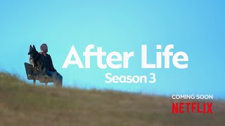 After Life  Season 3 Coming Soon [upl. by Osyth]