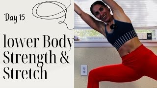 21Day Yoga Series  Day 15  Lower Body Strength amp Stretch [upl. by Tybalt]