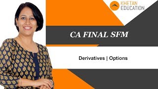 CA Final SFM  Derivatives  Options [upl. by Anel]