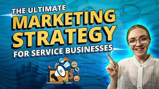 The Top Marketing Strategy For ServiceBased Businesses [upl. by Ahsele950]