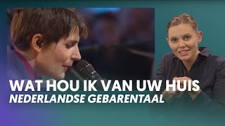 Wat hou ik van Uw huis Met Nederlandse Gebarentaal Nederland Zingt [upl. by Grethel]