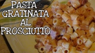 Pasta gratinata con prosciutto  Leftover pasta bake [upl. by Jamilla954]