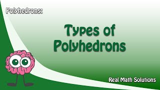 Types of Polyhedrons [upl. by Etti]