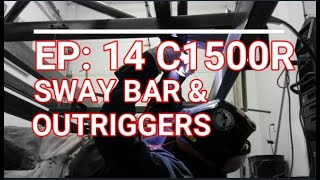 C1500R Build Episode 14 Rear Sway bar for cheap and Cab outriggers [upl. by Enneicul]