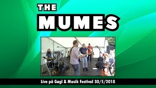 The Mumes  Live på Løgumgård Gøgl amp Musik Festival 3052018 [upl. by Sirromal]