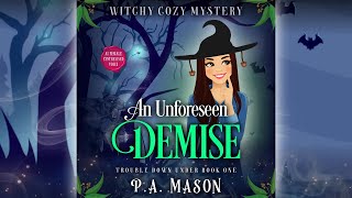 Book 1 An Unforeseen Demise full length audiobook Trouble Down Under Cozy Mystery Series [upl. by Enrobso42]