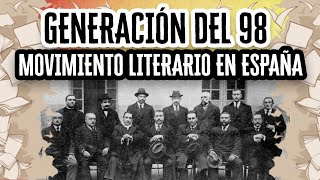 Generación del 98 Movimiento Literario en España  Descubre el Mundo de la Literatura [upl. by Dogs208]