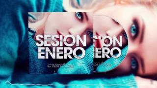 01 SESSION ENERO 2017 DJ CRISTIAN GIL [upl. by Hendrickson]