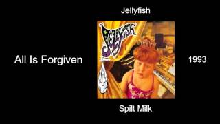 Jellyfish  All Is Forgiven  Spilt Milk 1993 [upl. by Orual]