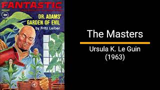 The Masters  Ursula K Le Guin Short Story [upl. by Jere]