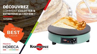 Comment culotter et entretenir sa crêpière Krampouz [upl. by Lawry427]