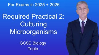 GCSE Biology Revision quotRequired Practical 2 Culturing Microorganismsquot Triple [upl. by Mair]