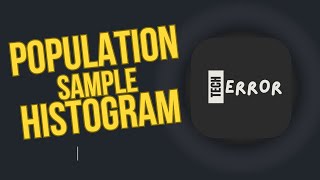 Population Sample Histograms for Beginners  Data Science  Indepth Intuition [upl. by Ametaf]