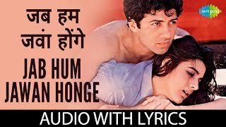 Jab Hum Jawan Honge with Lyrics  जब हम जवान होंगे के बोल  Lata Mangeshkar  Shabbir Kumar [upl. by Kcirdneked]