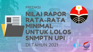 Nilai RataRata Rapor Minimal untuk Lolos SNMPTN UPI 2021 [upl. by Hough]