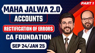 Rectification of Errors Complete Chapter Part 1  CA Foundation Sep 24Jan 25 Accounts Ch 2 Unit 6 [upl. by Uaerraj]