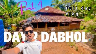 Day 2 in Dabhol दिवस 2 रा दाभोळ ❤️  full day vlog  vlog no 119  Jugal Yesaware [upl. by Latoya]