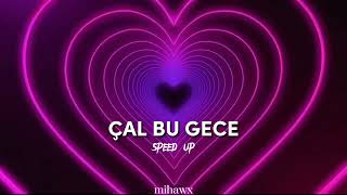 Ebru Gündeş  Çal bu gece speed up [upl. by Juxon716]