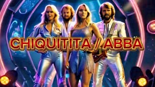 CHIQUITITA  ABBA LYRICS [upl. by Rehpotsihc]